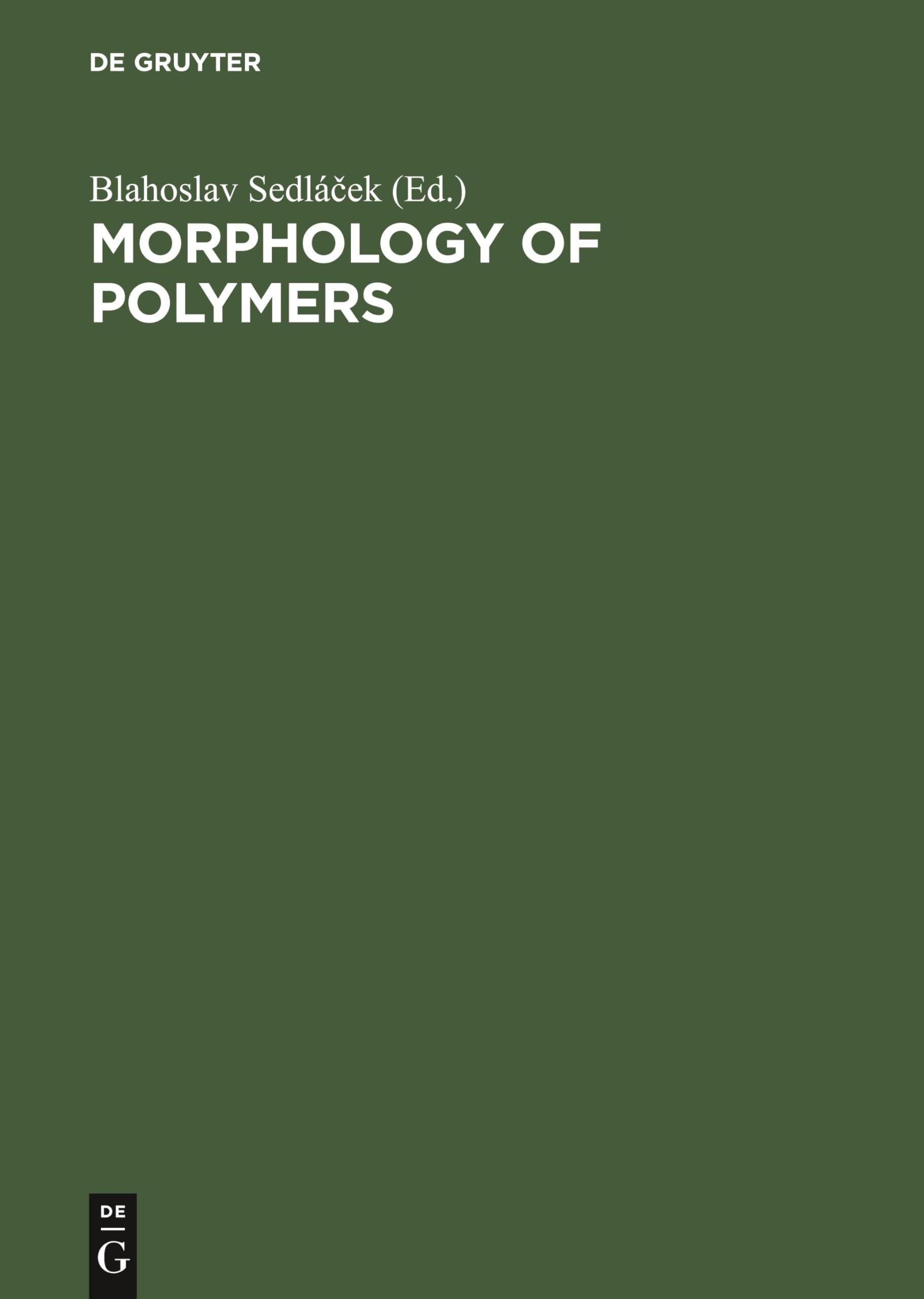 Morphology of Polymers: Proceedings, 17th Europhysics Conference on Macrom
