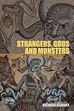 Strangers, Gods and Monsters