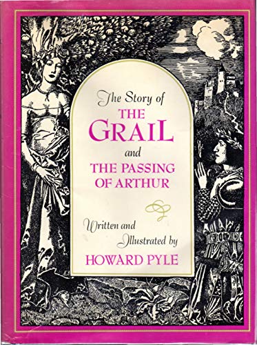 The Story of the Grail and the Passing of Arthur 0684184834 Book Cover