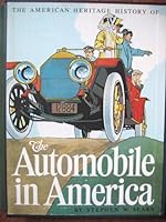 The American Heritage History of the Automobile in America 0828102007 Book Cover