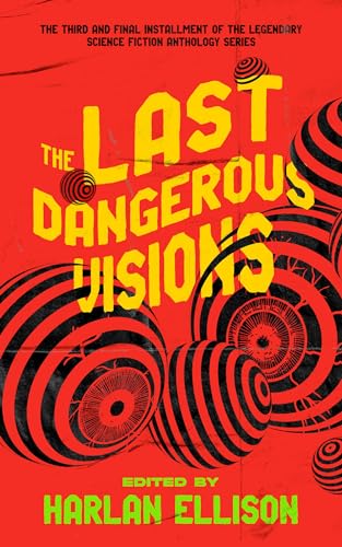 The Last Dangerous Visions (English Edition)