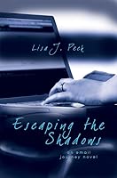 Escaping the Shadows: An Email Journey 1555177891 Book Cover
