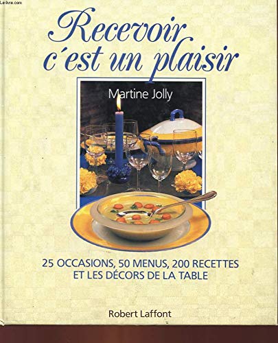 Télécharger RECEVOIR C EST UN PLAISIR Livre eBook France