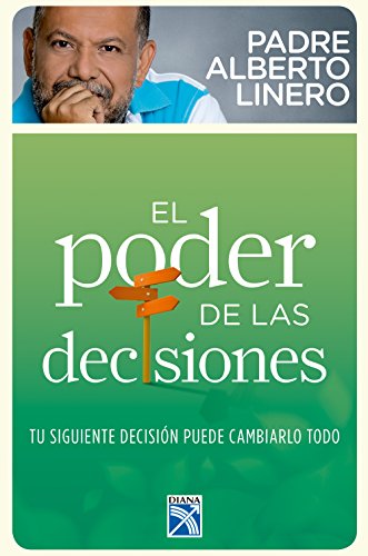 El poder de las decisiones (Fuera de colección) (Spanish Edition) El poder de las decisiones (Fuera de colección) (Spanish Edition)