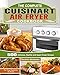 The Complete Cuisinart Air Fryer Cookbook: 500 Delicious, Healthy and Super Crispy Recipes For Your Cuisinart Air Fryer