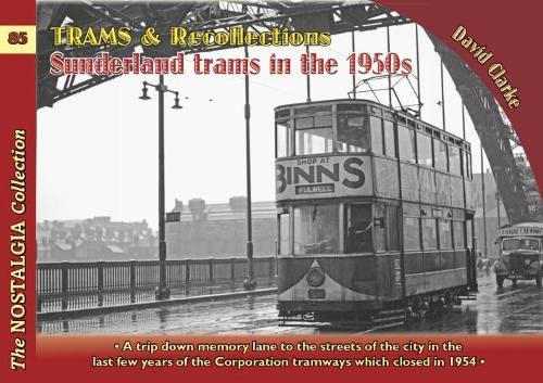 Trams & Recollections: Sunderland Trams in the 1950s: 85
