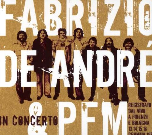 Fabrizio De Andre' E P.F.M. in Concerto
