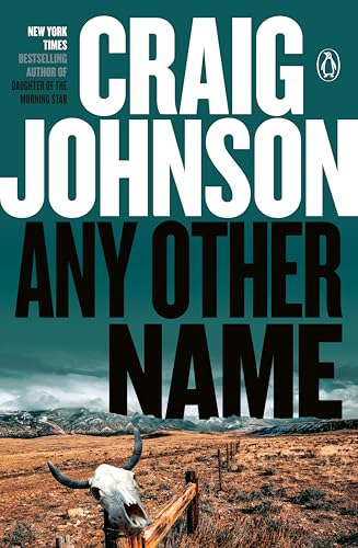 Any Other Name: A Longmire Mystery (Walt Longmire Mysteries Book 10)