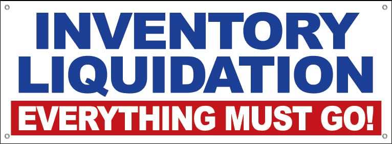 4 Less Co 18x48 Inch INVENTORY LIQUIDATION EVERYTHING MUST GO Vinyl Banner Sign with Grommets wb