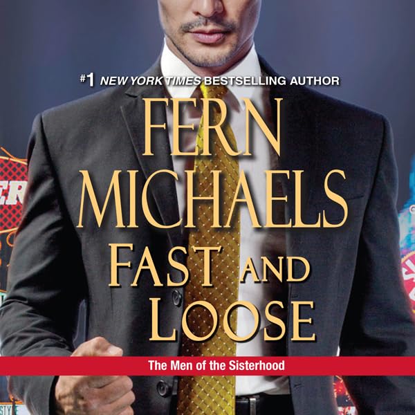 Cover art for Fast and Loose: The Men of the Sisterhood, Book 2
