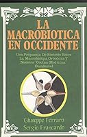 Macrobiótica en occidente, la 8485958020 Book Cover