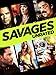 Savages (Unrated)
