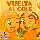 Vuelta al cole | Canciones para niños | Musica infantil | Canciones educativas