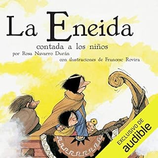 La Eneida Contada A Los Niños [The Aeneid Told to Children] Audiolibro Por Rosa Navarro Durán arte de portada