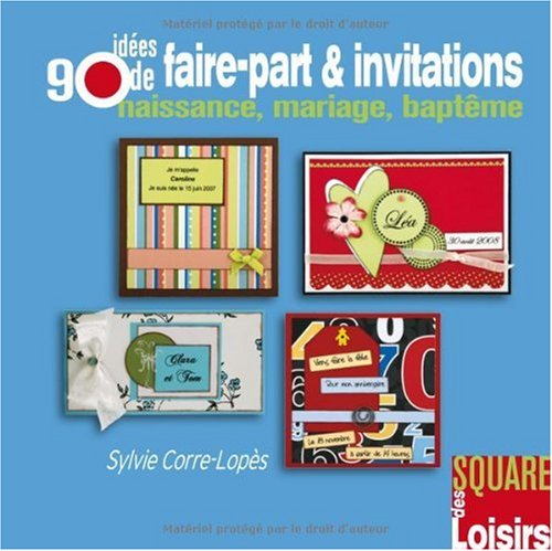 90 Idées de faire-part et invitations : Naissance, mariage, baptême
