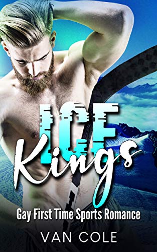 Ice Kings: Gay First Time Sports Romance (English Edition) Ice Kings: Gay First Time Sports Romance (English Edition)