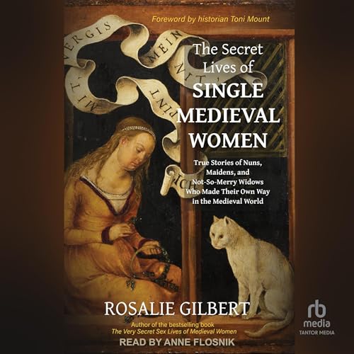 Page de couverture de The Secret Lives of Single Medieval Women