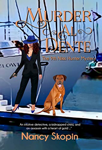 Murder Al Dente: The 9th Nikki Hunter mystery (Nikki Hunter Mysteries)