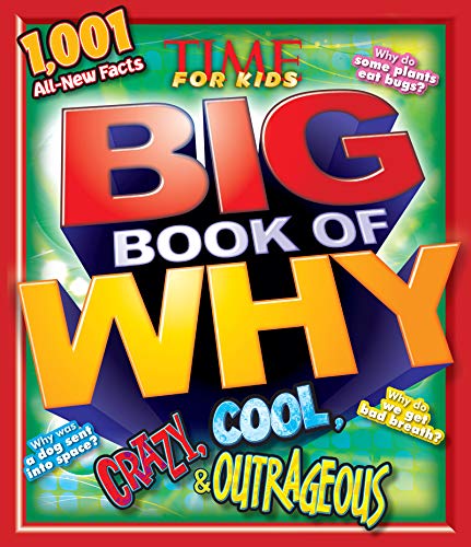 Crazy, Cool & Outrageous (TIME For Kids Book of WHY) (TIME for Kids Big Books of WHY)