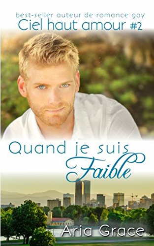 Quand je suis Faible (ciel haut amour) (French ... [French] 1973252651 Book Cover