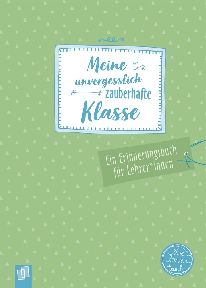 Meine unvergesslich zauberhafte Klasse | Erinnerungsbuch | Für Lehrerinnen an Grundschulen, Klasse 1-13, Platz für 32 Schülerinnen und Schüler
