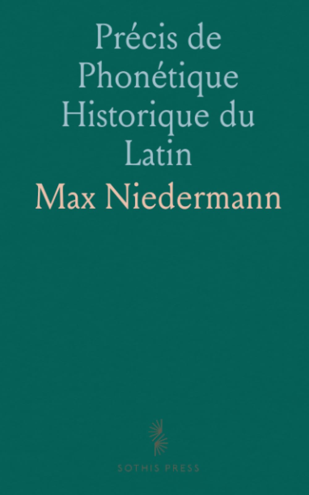 Précis de Phonétique Historique du Latin