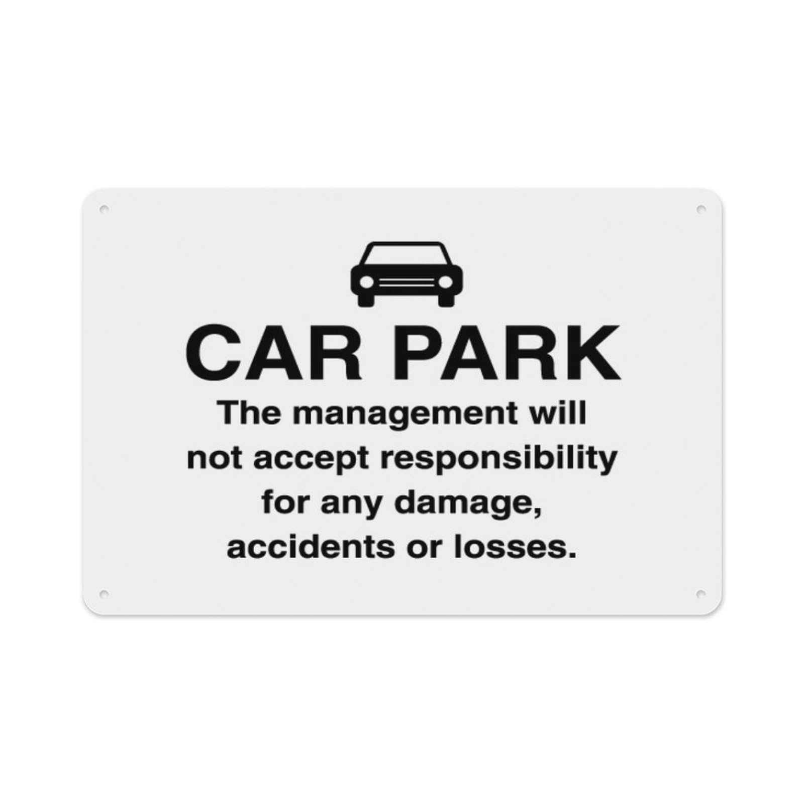 peiyeety Car Park Management Responsibility Aluminum Tin Warning Signs For Home Outdoor Garden 12X16 Inches