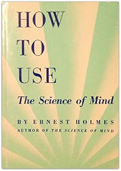 Hardcover How to Use The Science of Mind Book