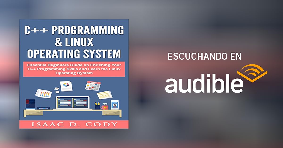 C++ and Linux Operating System 2 Bundle Manuscript Essential Beginners ...