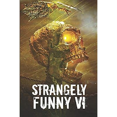 Strangely Funny VI