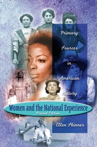 Women and the National Experience: Primary Sources in American History