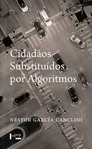 Cidadãos Substituidos por Algoritmos (Em Portugues do Brasil)
