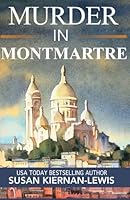 Murder in Montmartre (The Maggie Newberry Mystery Series) B0CVB6ZJ6S Book Cover