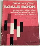 Scale book: Scales, triads and inversions, cadence chords in all the major and minor keys for piano