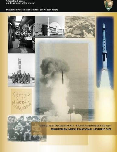 Draft General Management Plan / Environmental Impa: Minuteman Missile National Historic Site