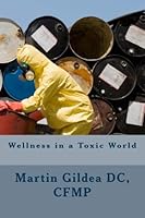 Wellness in a Toxic World 1508838224 Book Cover