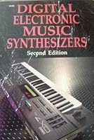 Digital Electronic Music Synthesizers 0830696954 Book Cover