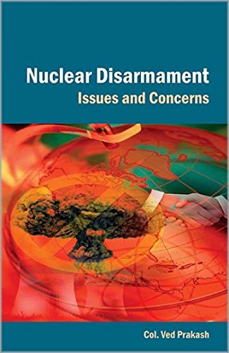Nuclear Disarmament: Issues and Concerns