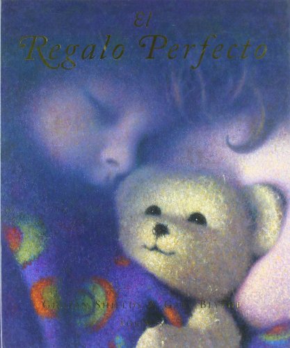 El regalo perfecto: The perfect bear (INFANTIL JUVENIL)