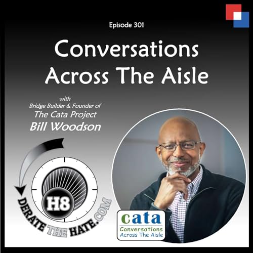 Conversations Across The Aisle - DTH Episode 301 with Bill Woodson