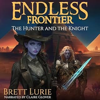 Endless Frontier: The Hunter and the Knight Audiolibro Por Brett Lurie arte de portada