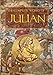 The Complete Works of Julian: Emperor Julian in the Words of Himself, His Friends, and His Enemies