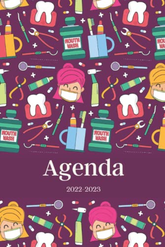 Agenda 2022-2023: Idée de cadeau pour hygiéniste dentaire, dentiste, étudiants d'école dentaire, Planificateur organisateur mensuel et semainier