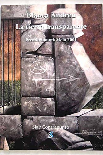 La tierra transparente. premio laurea mela 2001
