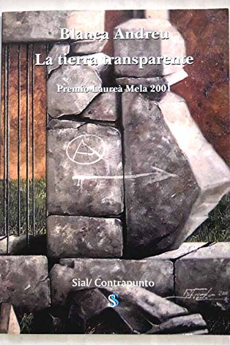 La tierra transparente. premio laurea mela 2001
