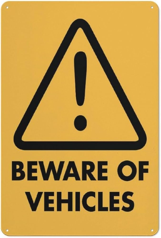 Beware Of Vehicles Sign Safety Restriction Alert Attention Caution Warning Notice Aluminum Metal Tin Sign Plate Gift For Women Men 8x12 Inch