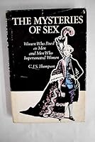 The Mysteries of Sex. Women who posed as Men and Men who impersonated Women B004S3XWJQ Book Cover