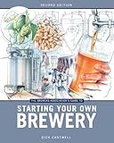 The Brewers Association's Guide to Starting Your Own Brewery