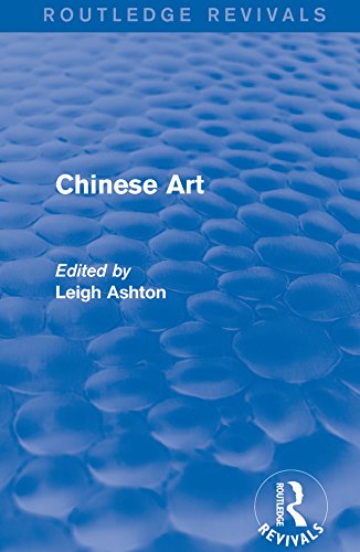 Routledge Revivals: Chinese Art (1935)
