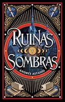 Ruinas y sombras (Spanish Edition) 8410239329 Book Cover